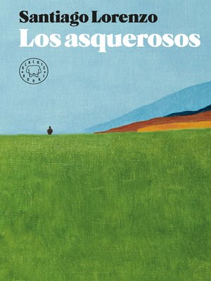 cover image of Los asquerosos